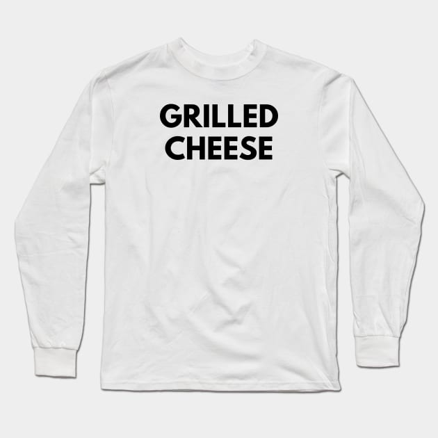 GRILLED CHEESE Long Sleeve T-Shirt by everywordapparel